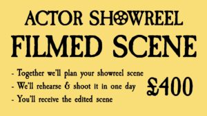 Actor Showreel FILMED SCENE